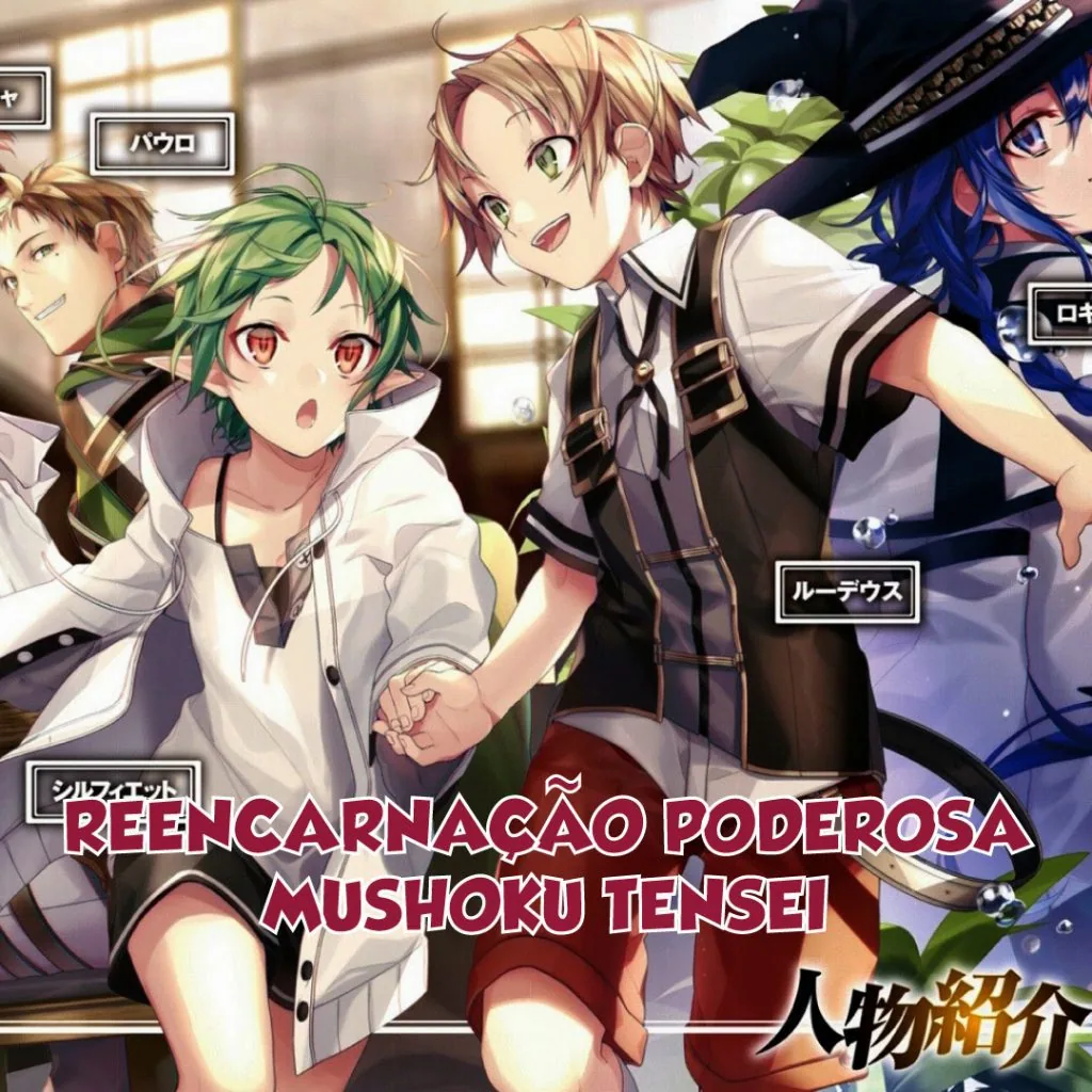 Reencarnação poderosa parte 3 - Mushoku Tensei