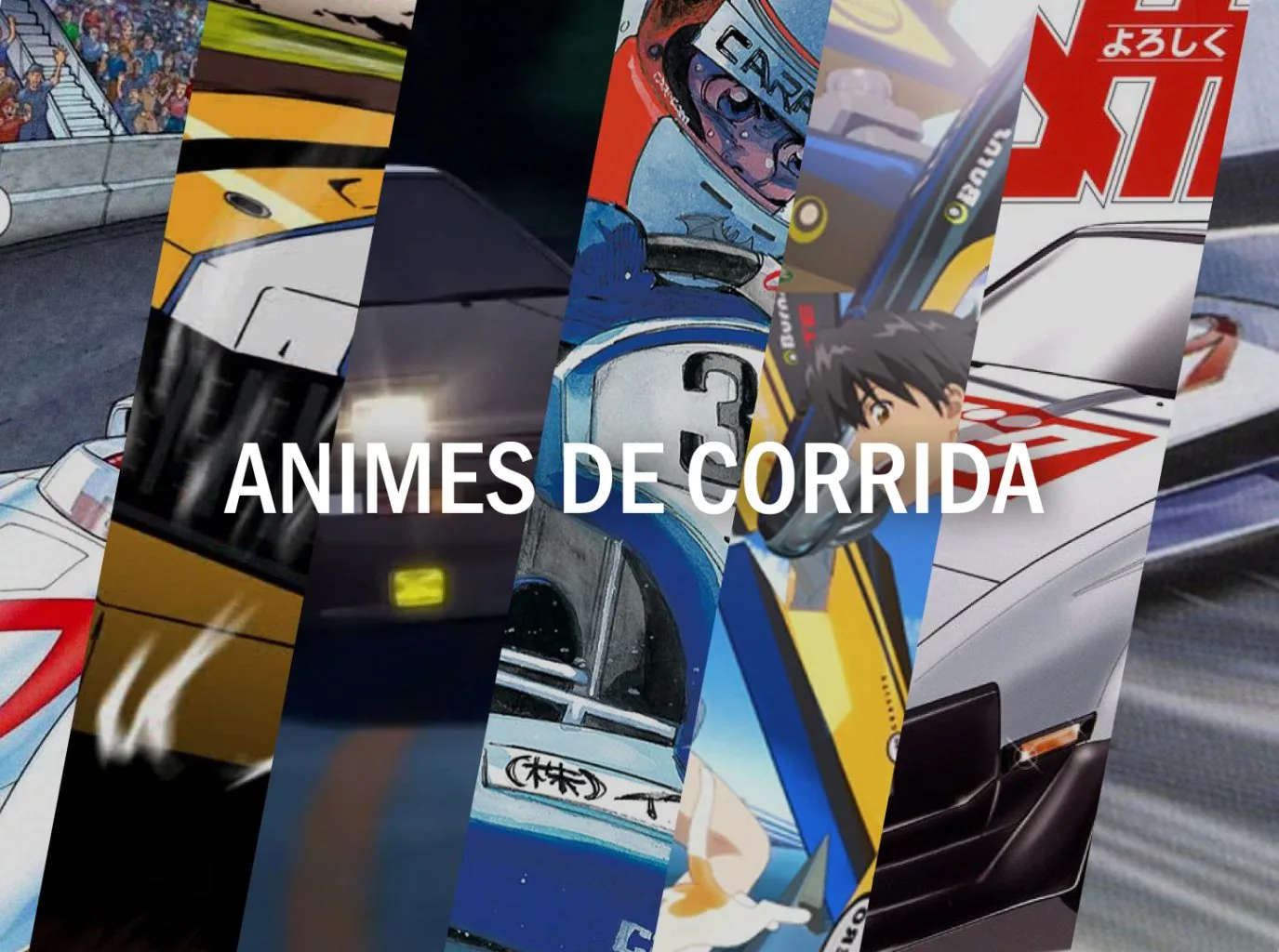 Animes de Corrida e Por Quê Assisti-los