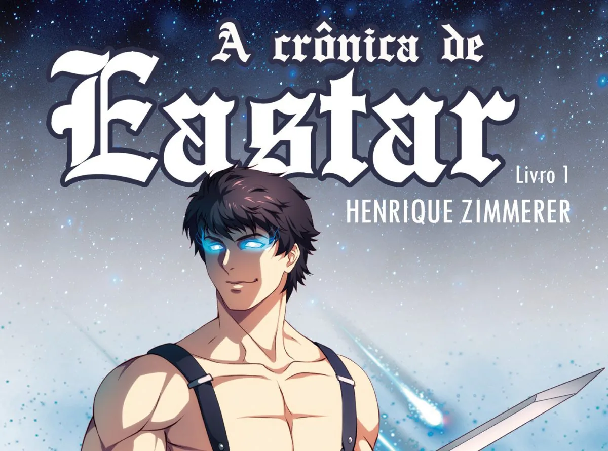 A Crônica de Eastar + Entrevista com Autor