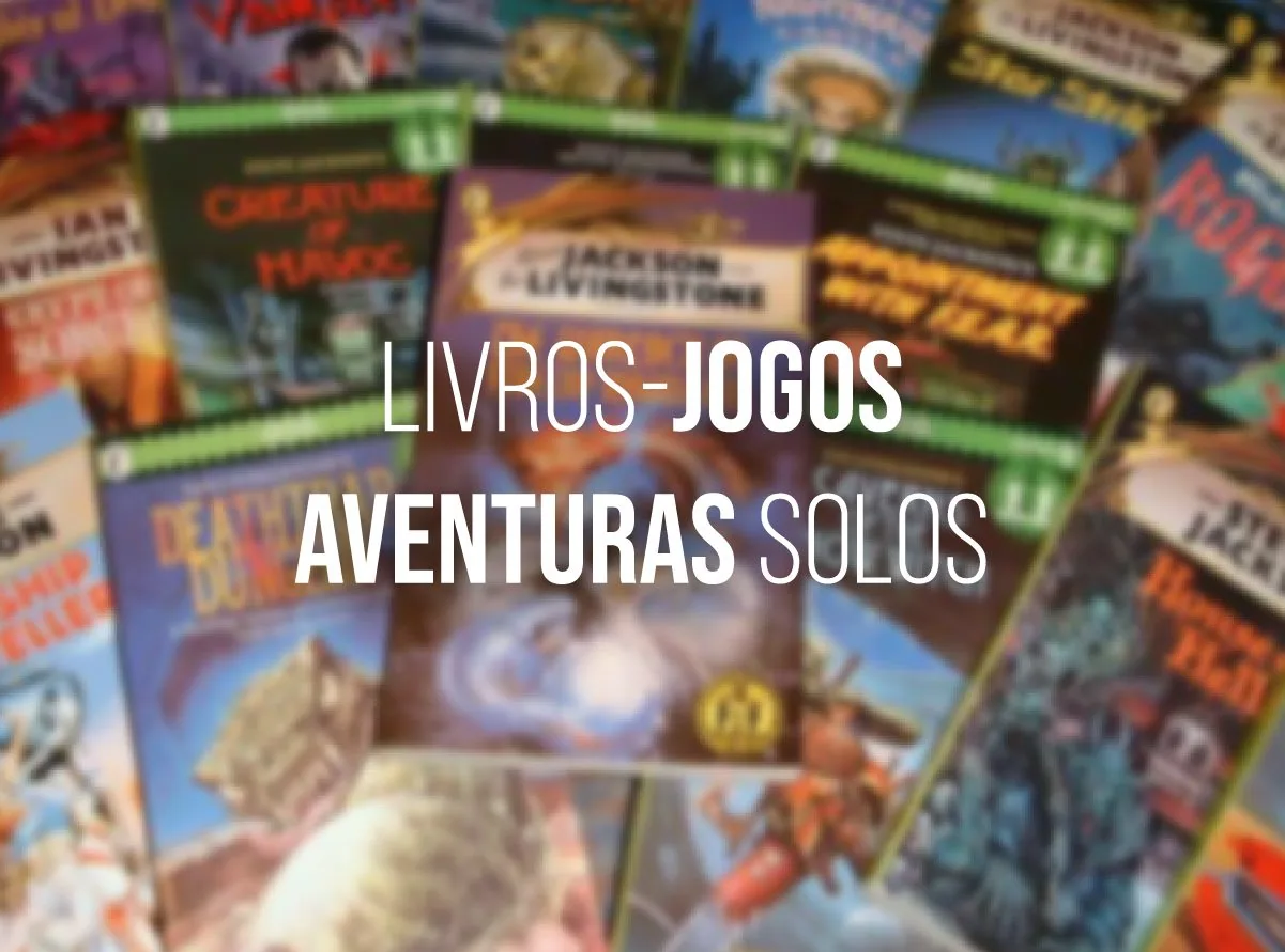 Livros-Jogos/Aventura solo - Um RPG para se jogar sozinho
